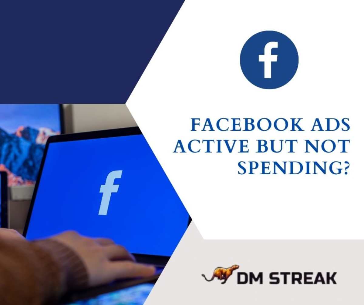 Facebook Ads Active But Not Spending?