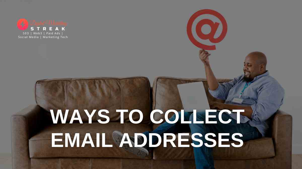 20 Ways To Collect Email Addresses For Email Marketing