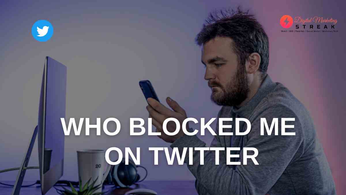 WHO BLOCKED ME ON TWITTER