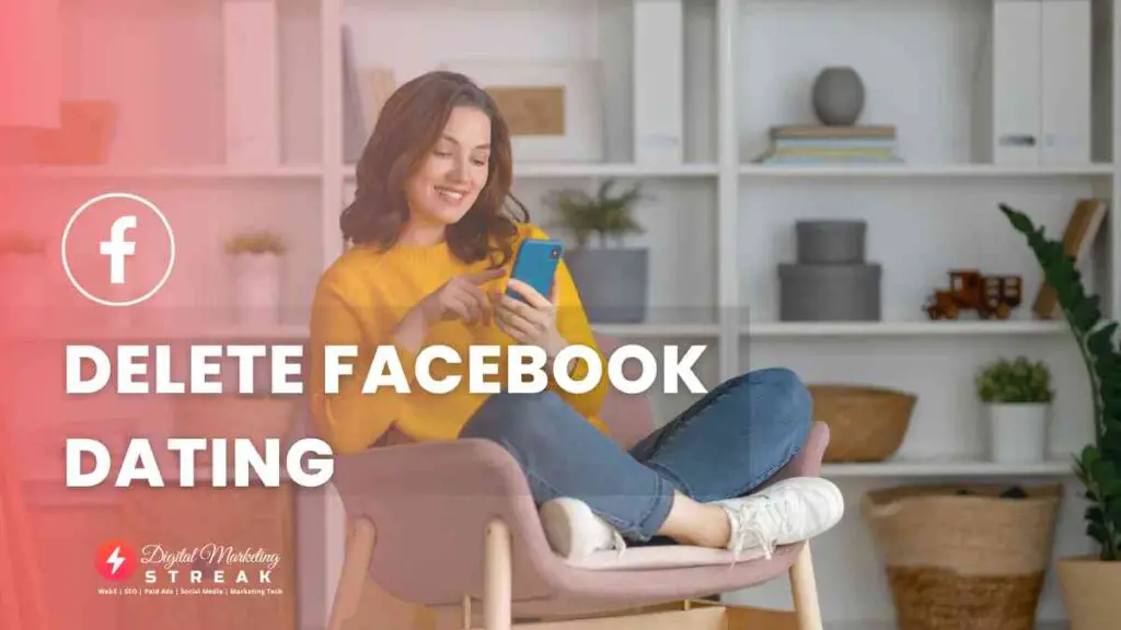 how-to-delete-facebook-dating-completely-here-is-how-digital