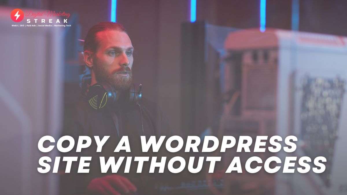 Copy a WordPress Site Without Access 1