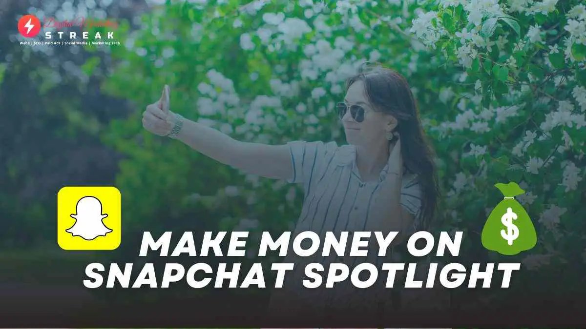 Make Money on Snapchat Spotlight 1