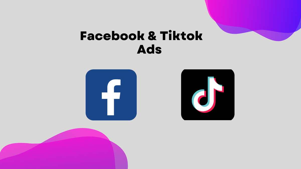 Tiktok ads vs Facebook ads