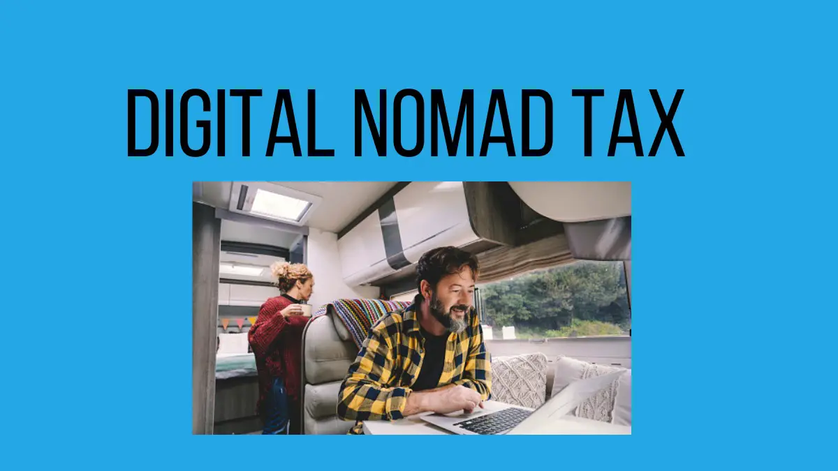 Digital Nomad Tax Doesn't Have To Be Hard - DIGITAL NOMAD TAX DETAILS