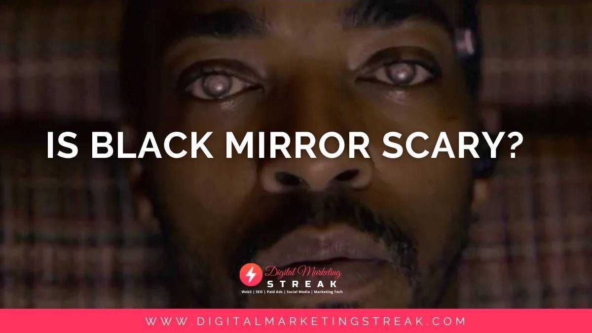 Is Black Mirror Scary?