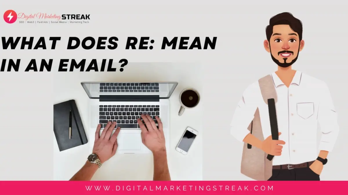What Does Re: Mean In An Email?