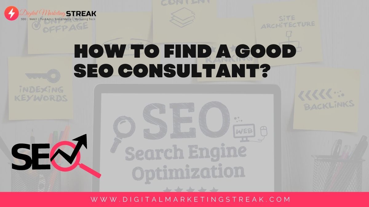 How To Find A Good SEO Consultant?
