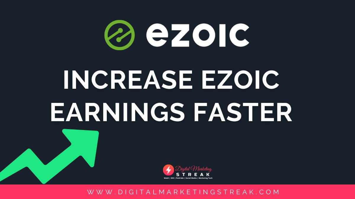 Increase Ezoic Earnings Faster 1