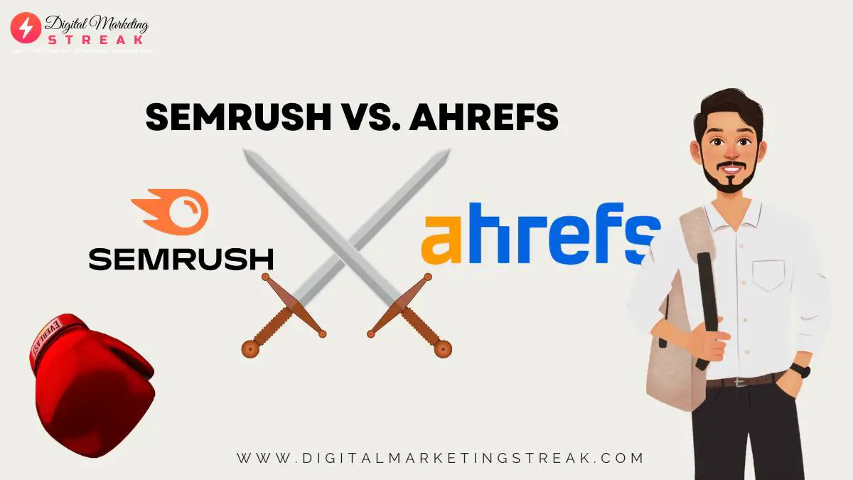 Semrush vs. Ahrefs